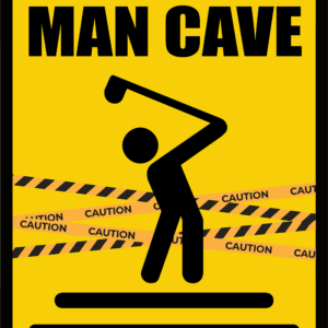 Golfing is My Man Cave