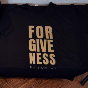 Forgiveness T-shirt